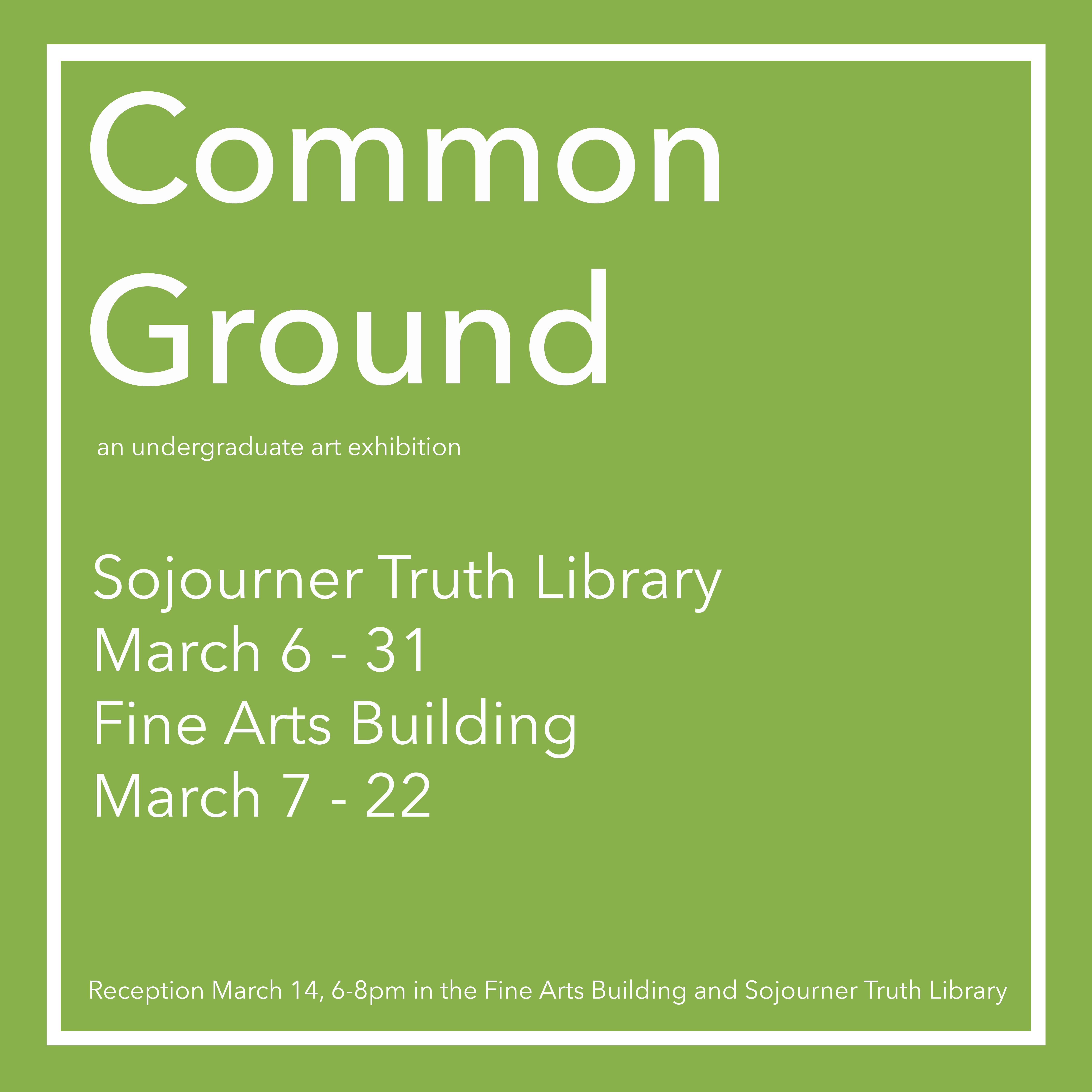 Common Ground: An Undergraduate Art Exhibition